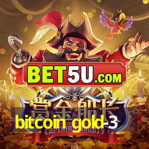 bitcoin gold